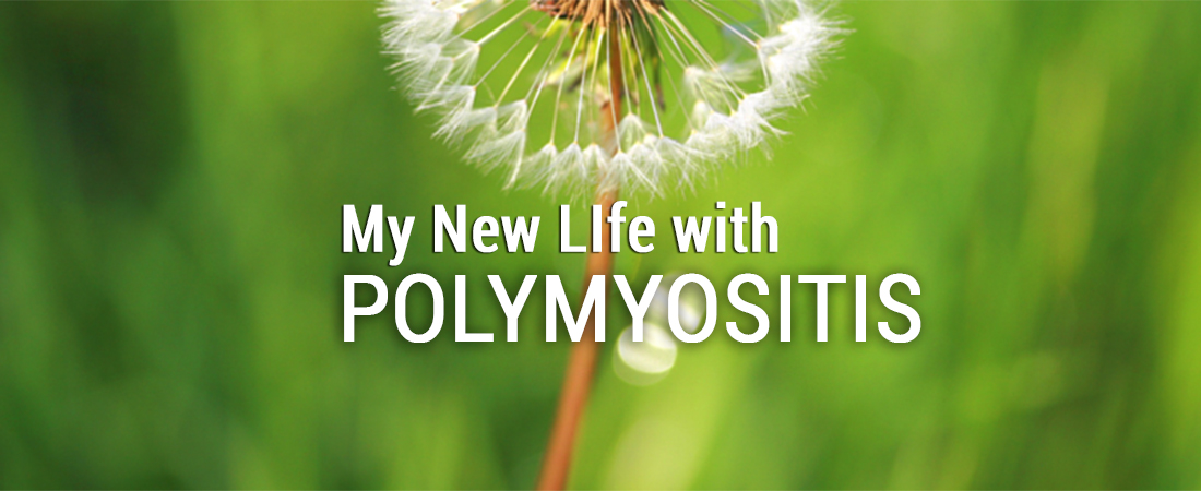 My new life with Polymyositis