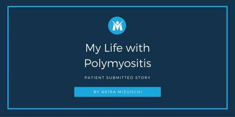 Akira's Life with Polymyositis