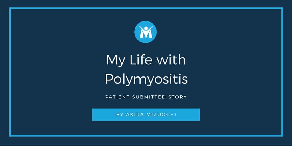 Akira's Life with Polymyositis