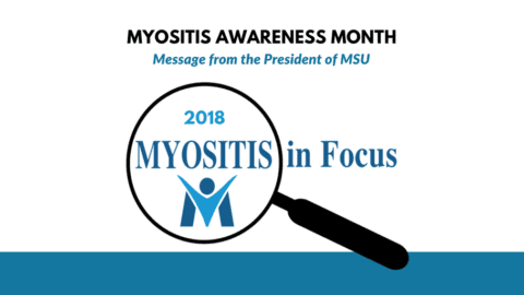 Myositis Awareness Month 2018 message from MSU president Jerry Williams