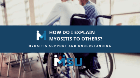 How do I explain myositis to others?