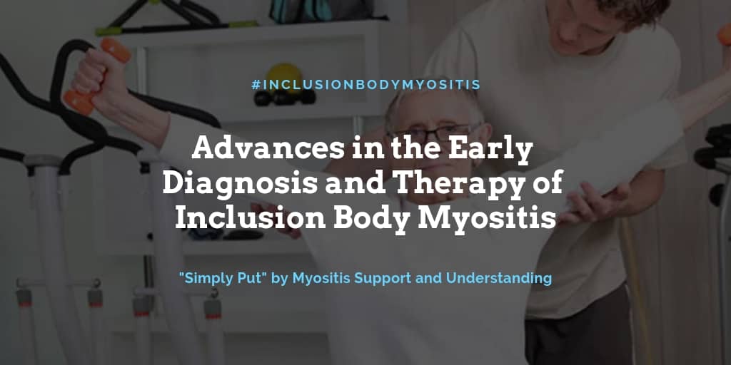 Advances in early diagnosis, therapy of inclusion body myositis