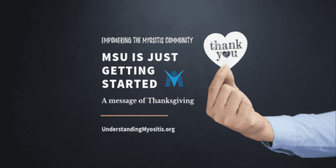 Myositis Support and Understanding is just getting started