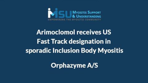 Orphazyme’s arimoclomol receives US Fast Track designation in sporadic Inclusion Body Myositis