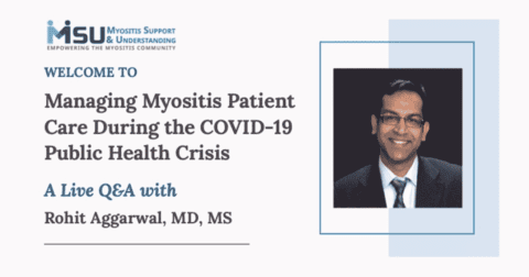 Managing Myositis Patient Care During the COVID-19 Public Health Crisis