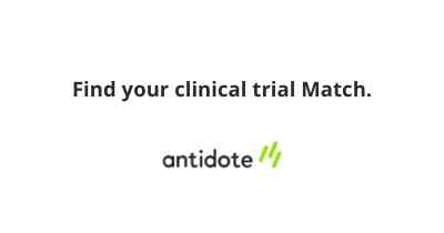 Get your clinical trial Match with Antidote's Match Tool