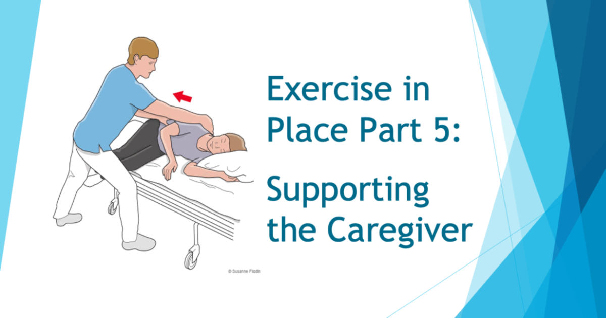 Exercise In Place Part 5 Supporting the Caregiver Myositis Support