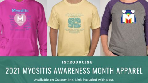 Myositis Awareness Month apparel campaigns
