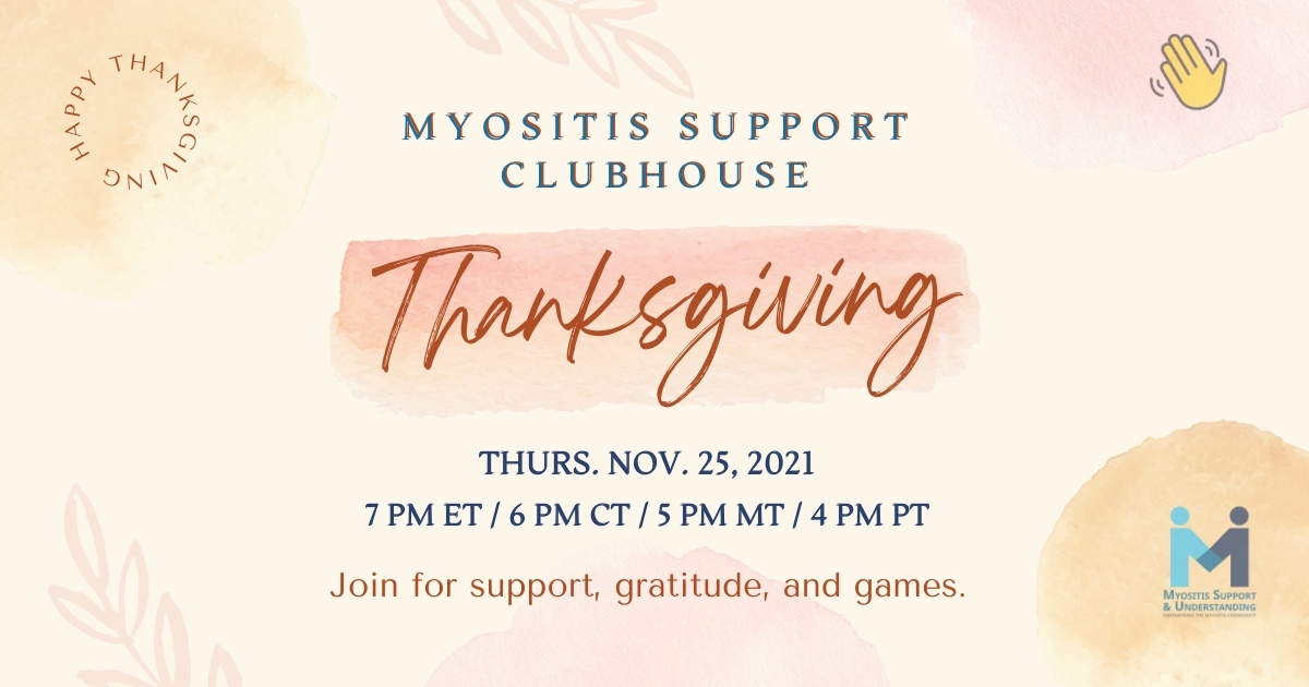 Join us for Myositis Support Clubhouse Thanksgiving