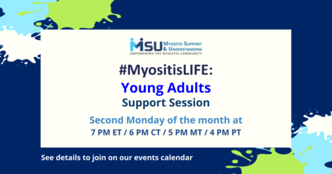Young Adults with myositis support group