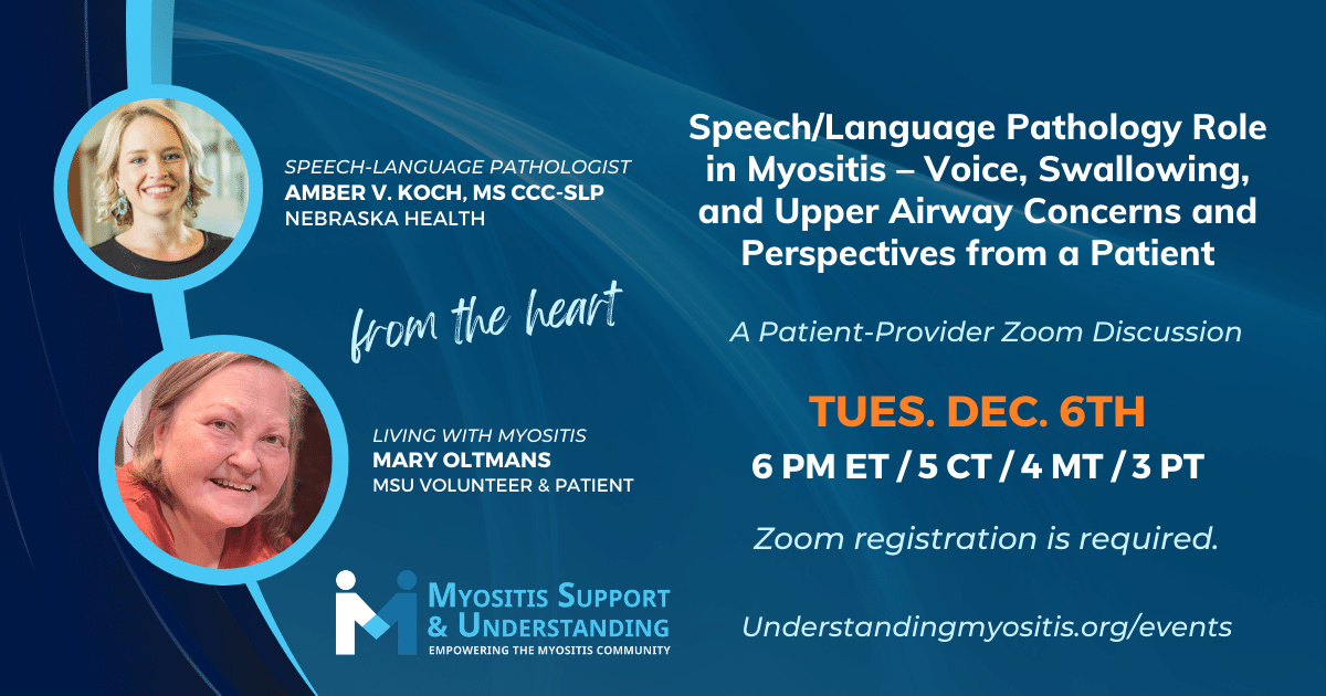 Speech/Language Pathology Role in Myositis – Voice, Swallowing, and Upper Airway Concerns and Perspectives from a Patient